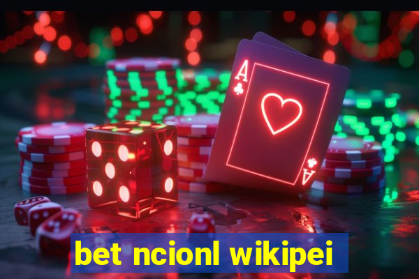 bet ncionl wikipei